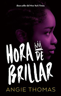 RESEÑA → HORA DE BRILLAR, ANGIE THOMAS