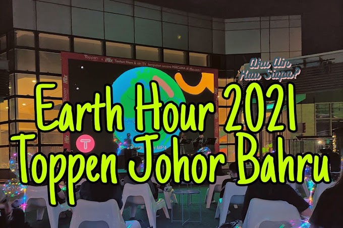 Earth Hour 2021 di Toppen Johor Bahru