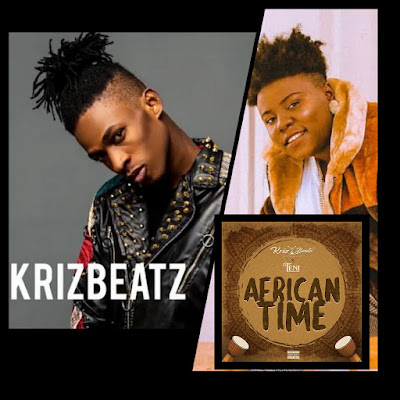 Krizbeaz Ft. Teni - African Times