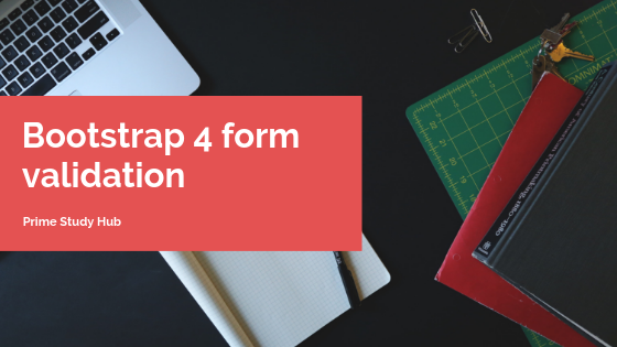 Bootstrap 4 form validation