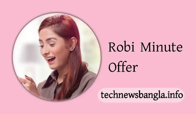 Robi Minute Offer Monthly