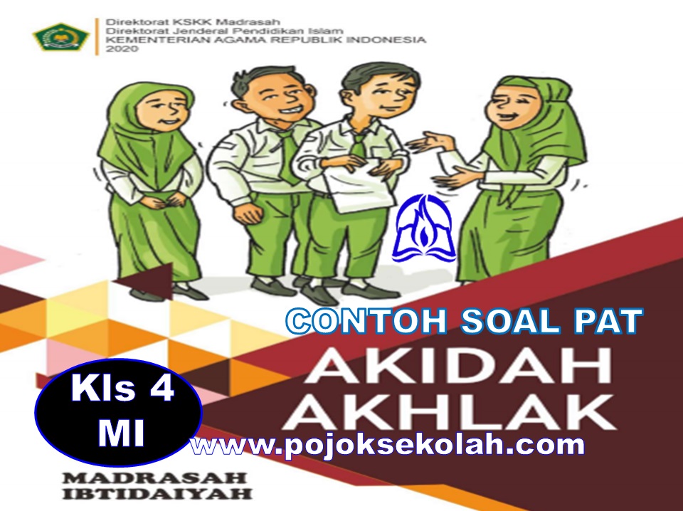 Soal PAT Akidah Akhlak Kelas 4 MI