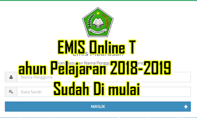 EMIS Online Tahun Pelajaran 2018-2019 Sudah Di mulai