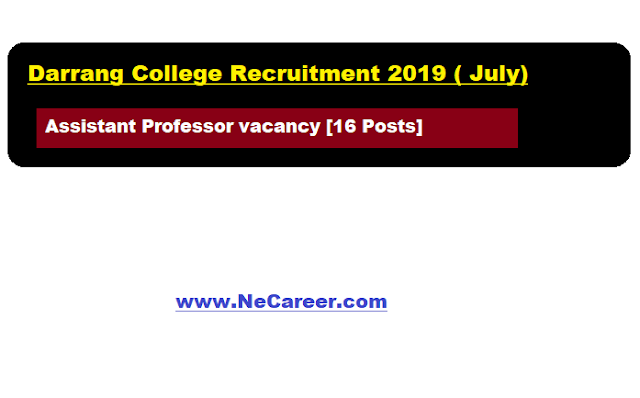 Darrang College Recruitment 2019 ( July) |  Assistant Professor vacancy [16 Posts]