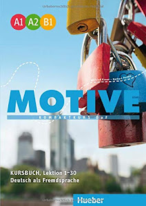 Motive. Kursbuch. A1-B1. Per le Scuole superiori. Con espansione online