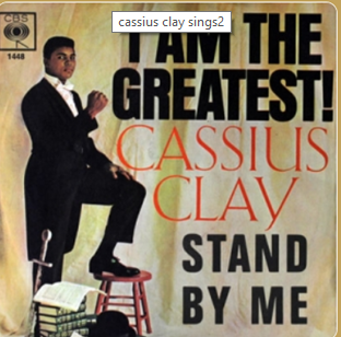 Happy Father's Day: Stand By Me By Cassius Clay (Muhammad Ali)