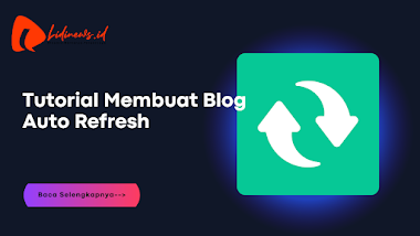 Tutorial Membuat Blog Auto Refresh