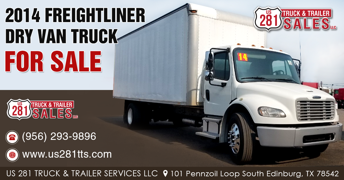 2014 Freightliner M2 Dry Van Truck For Sale in Edinburg, Texas.