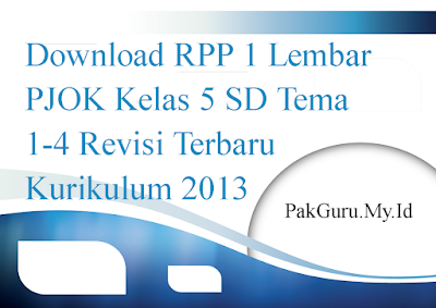 Download RPP 1 Lembar PJOK Kelas 5 SD Tema 1-4 Revisi Terbaru Kurikulum 2013