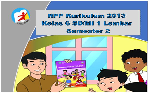 RPP KK 2013 Kelas 6 SD/MI 1 Lembar Semester 2