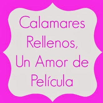 http://www.sumergeteydisfruta.com/2014/04/calamares-rellenos-un-amor-de-pelicula.html