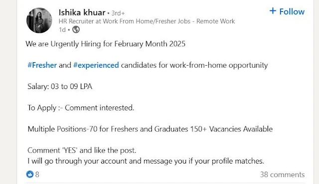 LinkedIn sketchy job post by Ishika khuar urgent hiring February 2025 work from home, salary 3-9 LPA, comment YES to apply.