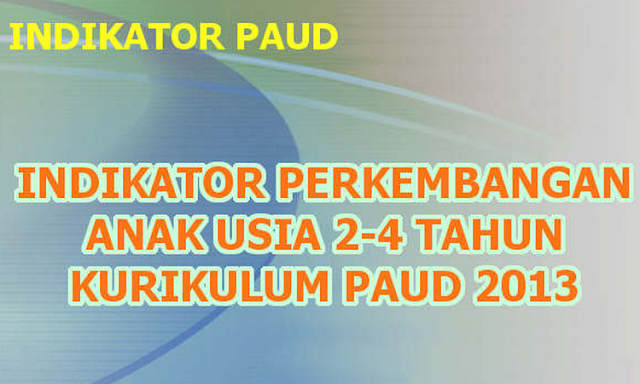 Indikator PAUD Usia 2-4 Tahun PERMEN 146 2014 Terbaru