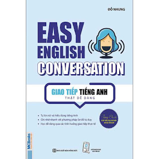 Giao Tiếp Tiếng Anh Thật Dễ Dàng - Easy English Conversation (Tái Bản 2020) ebook PDF-EPUB-AWZ3-PRC-MOBI