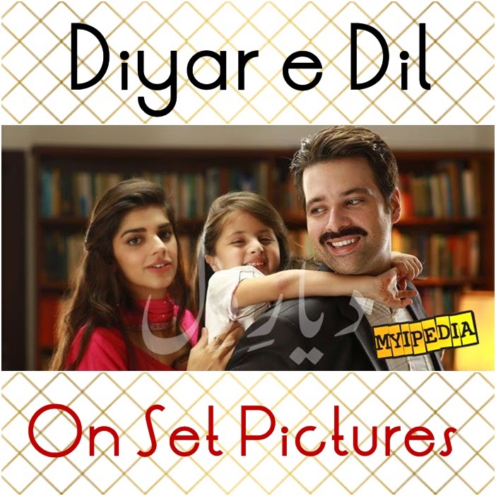 Diyar E Dil Upcoming on Drama Hum Tv On Set Pictures