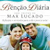 Bênção Diária - Devocionais de Max Lucado - Vol 3