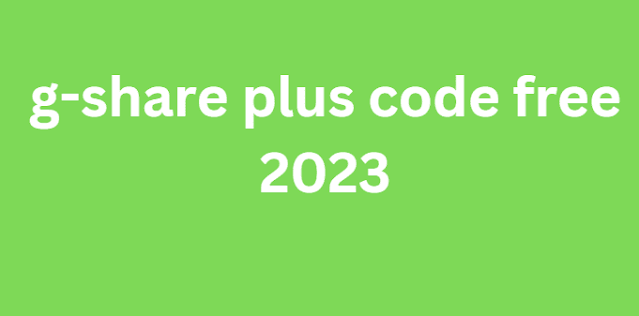 g-share plus code free 2024