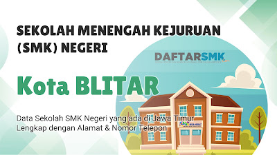 Daftar SMK Negeri di Kota Blitar Jawa Timur