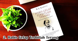 Habis Gelap Terbitlah Terang merupakan salah satu buku tentang kisah Kartini yang menginspirasi