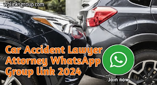 Car Accident Lawyer Attorney WhatsApp Group Link join now