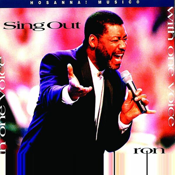 Ron Kenoly – Sing Out With One Voice (Live) 2013