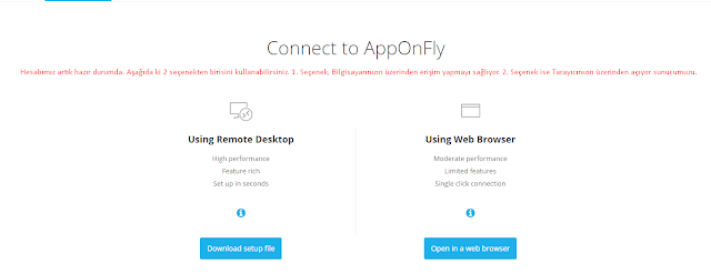 Bedava Windows VDS (RDP) Server Alma - 1 Aylık Bedava VDS   Merhaba değerli takipçilerimiz, bu yazımızda Bedava Windows VDS (RDP) Server Alımını göstereceğiz.  Tamamen ücretsizdir, Windows VDS için ekstra bir ücret ödemeniz gerekmiyor.  Bedava Windows VDS Nasıl Alacağız ?   1 - AppOnFly (Gitmek için tıkla.) Adresine giriyoruz.   2 - AppOnFly adresine giriş yaptıktan sonra Sağ üst köşede bulunan" Try It Free " butonuna tıklıyoruz.  3 - Free mail servislerinden birisini kullanacağız, kendi mail'inizi de kullanabilirsiniz. Ben zamandan tasarruf etmek için bedava mail servislerinden her hangi birisi kullanacağım. Kullandığım mail servisi: TempMail (Tıklayarak ulaşabilirsiniz.)  4 - Mail adresimizi temp mail üzerinden aldık ve bize verilen mail adresini AppOnFly sitesinde ki textbox(kutucuk)'a yazdık ve hesabımız hazır hale geldi. Şifremiz, mail kutumuza random password olarak geliyor.  Şifre :     4 - Hesabımız artık hazır durumda. Aşağıda ki 2 seçenekten birisini kullanabilirsiniz. 1. Seçenek, Bilgisayarınızın üzerinden erişim yapmayı sağlıyor. 2. Seçenek ise Tarayıcınızın üzerinden açıyor sunucumuzu.     5 - Artık sunucumuza bağlanmak için hazır durumdayız. Ben, Bilgisayarımın üzerinden erişmek istiyorum. Bunun için ise 1. seçeneği uyguluyorum.       6 - .rdp uzantılı dosyamız bilgisayarımıza indirildi ve kullanıma hazır durumda. İndirilen dosyayı açtığımız zaman, kullanıcı adı ve şifre soracak. Kullanıcı adımız, kayıt olurken kullandığımız mail adresidir. Şifremiz ise mail adresimize gelen şifredir.    7 -  Sunucumuza giriş yapmış bulunuyoruz. 1 Aylık Bedava Windows VDS (RDP) artık kullanıma hazırdır. Bu sunucu ile filtrelendirilmemiş web adreslerine girebilir veya adobe'nin uygulamalarını kullanabilirsiniz. Web sitelerinde gezinmek için 5 Dolar $ gibi ucuz bir fiyat ödeyebilirsiniz.   Bedava Windows VDS (RDP) Server Alma - 1 Aylık Bedava VDS  Etiketler: Bedava vds, vds, vds server, windows vds, windows sunucu, windows server, bedava windows server, free windows vds, windows rdp , bedava windows server almak. windows server alımı, bedava windows, bedava windows server almak