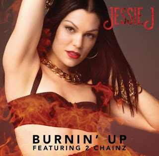 Lirik Lagu Jessie J Feat. 2 Chainz Burnin' Up Lyrics