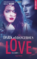 https://www.lachroniquedespassions.com/2018/02/dark-and-dangerous-love-tome-1-de-molly.html