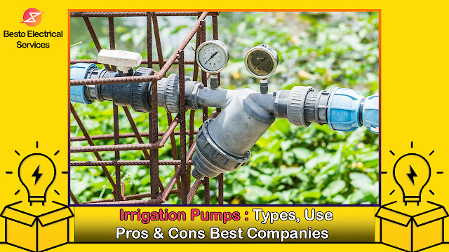 Irrigation Pumps: Types, Uses, Pros & Cons, Best Companies in Pakistan and Worldwide