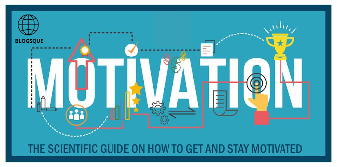 Motivation: The Scientific Guide on How to Get and Stay Motivated
