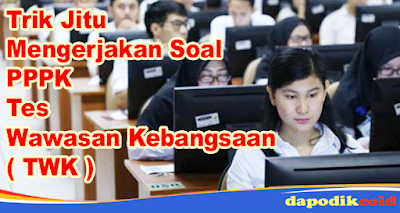 Trik Jitu Mengerjakan Soal PPPK