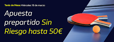 william hill Hasta 50€ Gratis con el Tenis de Mesa 18 marzo 2020