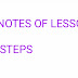 NOTES OF LESSON| STEPS