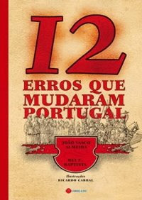 12 erros que mudaram Portugal