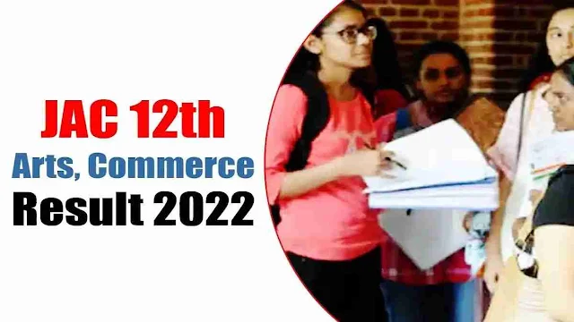 JAC 12th Arts, Commerce Result 2022