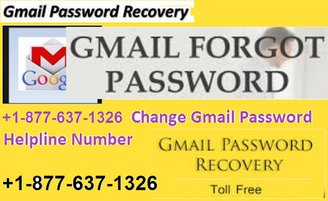 +1-877-637-1326 Change Gmail Account Password Helpline Number 