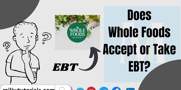 Does Whole Foods Take or Accept EBT?