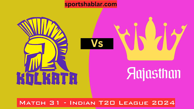 KKR vs RR Fantasy Predictions, Playing XI, and Fantasy Tips