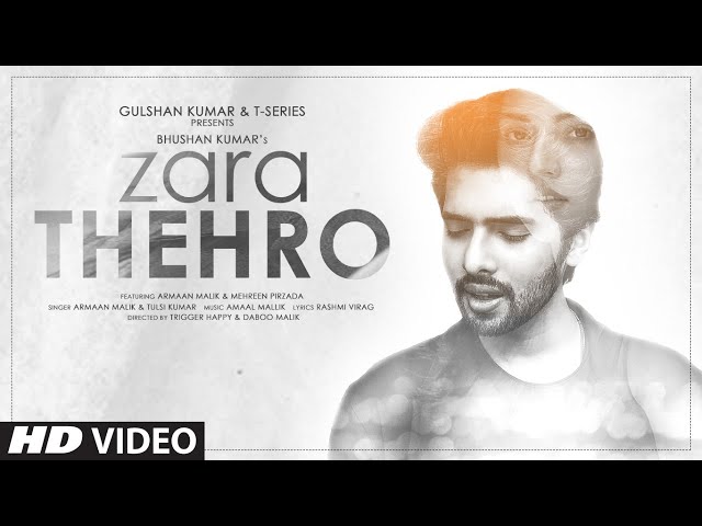 Zara Thehro Song Lyrics