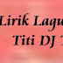 Lirik Lagu Mela Berbie - Titi DJ Titi Kamal