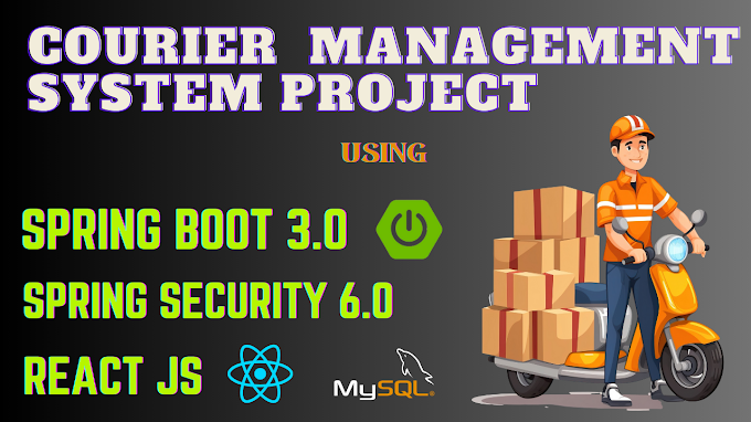Courier Management System Project using Spring Boot + React JS + MySQL | Full Stack Project in Spring Boot & React JS