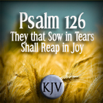 http://www.scripturesongsforworship.com/2018/09/psalm-126-kjv-they-that-sow-in-tears.html