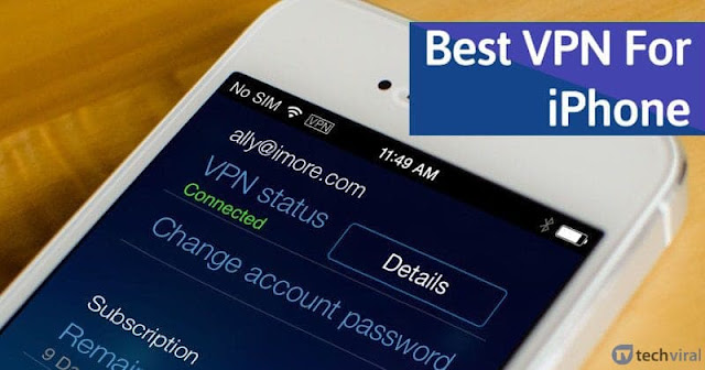 10 أفضل VPN لأجهزة iPhone للتصفح بشكل مجهول في عام 2020