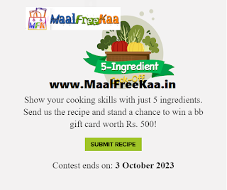 Calling all culinary enthusiasts! Join our 5-Ingredient Recipe Contest for a chance to win a fantastic prize of Rs 500.