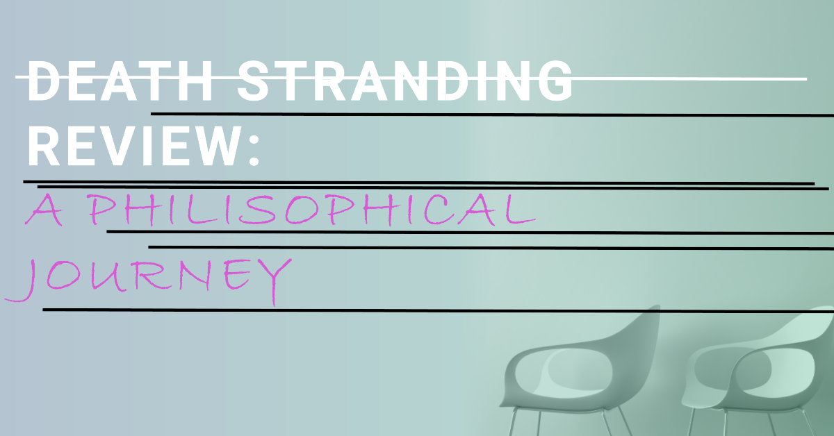 Banner image of title: Death Stranding A Queer Philisophical Journey