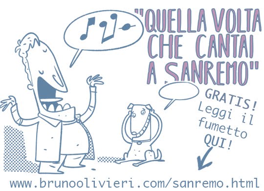 Quella Volta che Cantai a Sanremo - © Bruno Olivieri 2020