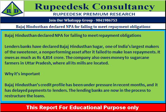 Bajaj Hindusthan declared NPA for failing to meet repayment obligations - Rupeedesk Reports - 06.07.2022