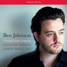 I heard you singing: English Songs - Ben Johnson and James Baillieu