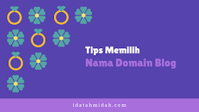 Tips Memilih Nama Domain Blog