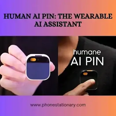 Human AI Pin: The Wearable AI Assistant